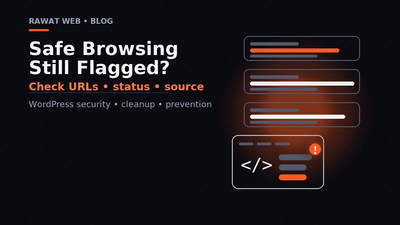 Editorial illustration of a Safe Browsing status panel and a warning that needs verification after malware cleanup.